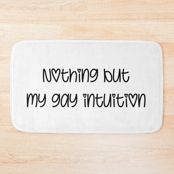 Item preview, nothing but my gay intuition designed and sold by shiwukoo.