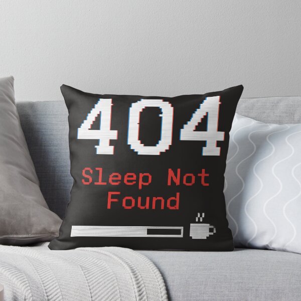 Aperçu de l'œuvre 404 Sleep Not Found | T-shirt humoristique pour programmeur créée et vendue par Glam-Spot.