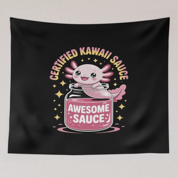 Item preview, Awesome Sauce Axolotl Certified Cute Kawaiii designed and sold by tabdejinti.