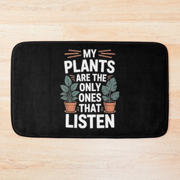 Item preview, My Plants Are the Only Ones That Listen – Funny Plant Parent Design designed and sold by DeesDeesigns.