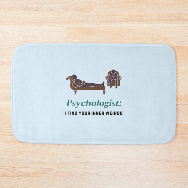 Item preview, Psychologist: I find your inner weirdo - counseling psychologist designed and sold by TaurusC95.