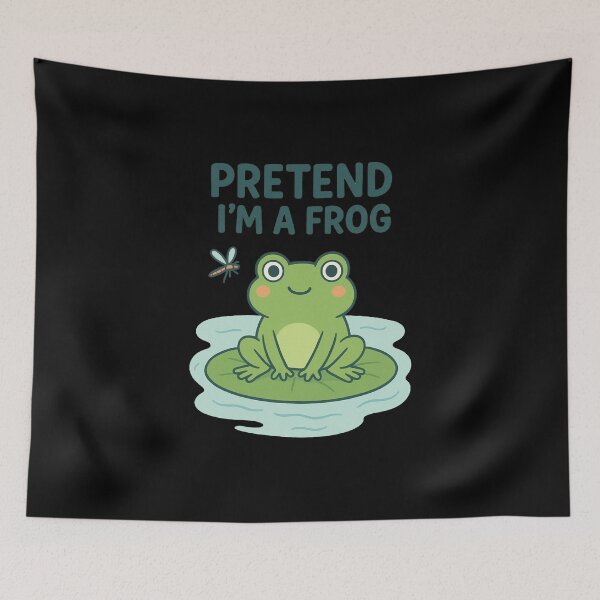 Item preview, “Pretend I’m a Frog – Cute & Quirky Frog Vibes” designed and sold by sssweetness.