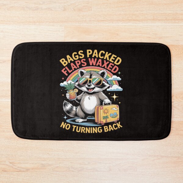 Item preview, Bags Packed Flaps Waxed No Turning Back Girls Trips Vacation designed and sold by BiellaSar.