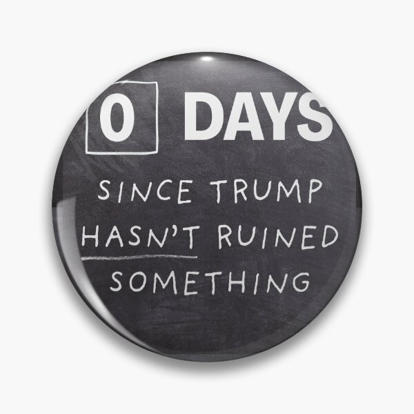 Artikelvorschau, 0 Tage, seit Trump nichts ruiniert hat entworfen und verkauft von Keeping Art Heavenly.