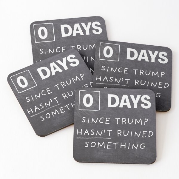 Item preview, 0 Days Since Trump Hasn't Ruined Something designed and sold by Keeping Art Heavenly.