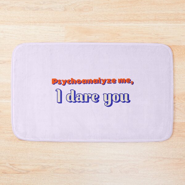 Item preview, Psychoanalyze me, I dare you - counseling psychologist designed and sold by TaurusC95.