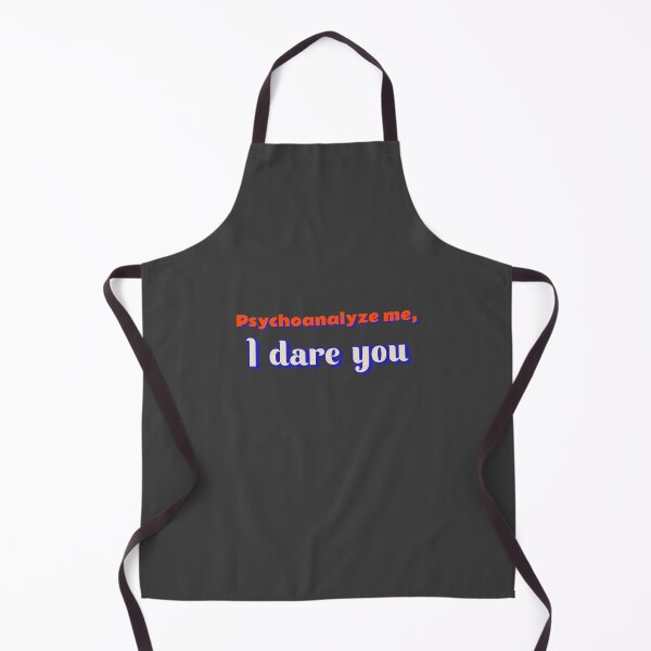 Item preview, Psychoanalyze me, I dare you - counseling psychologist designed and sold by TaurusC95.