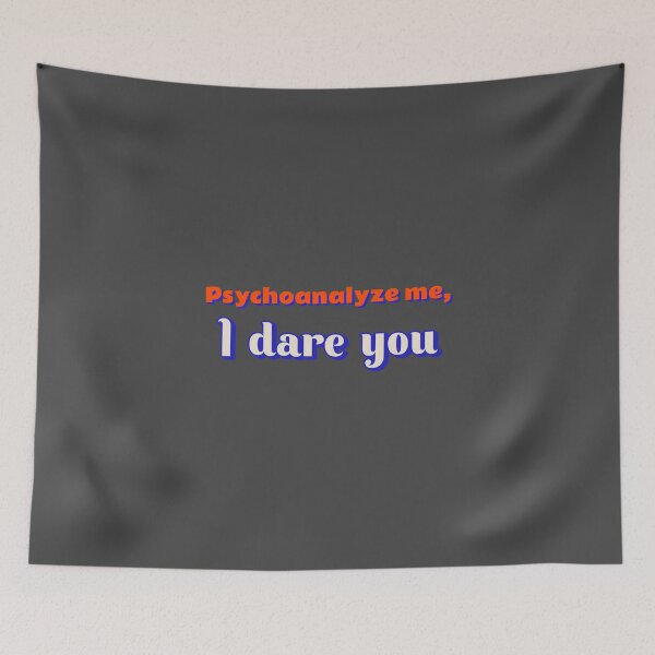 Item preview, Psychoanalyze me, I dare you - counseling psychologist designed and sold by TaurusC95.