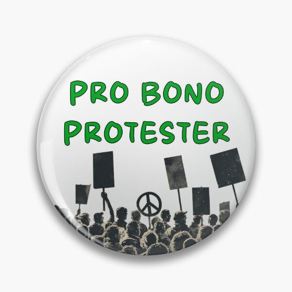 Item preview, Pro Bono Protester designed and sold by UlfSaid.