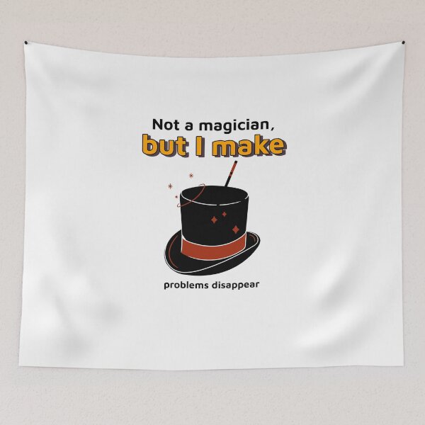 Item preview, Not a magician, but I make problems disappear - counseling psychologist designed and sold by TaurusC95.