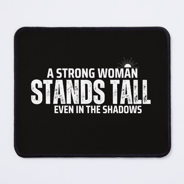 Item preview, Strong Woman Stands Tall Quote designed and sold by DariaOltes.