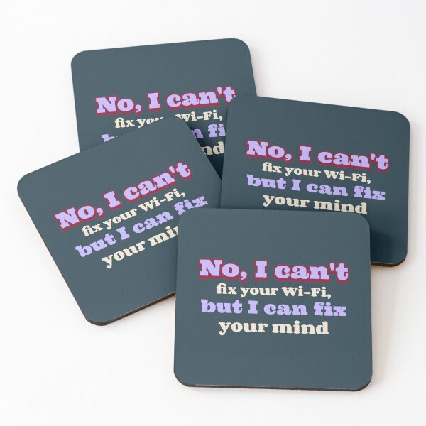 Item preview, No, I can't fix your Wi-Fi, but I can fix your mind - counseling psychologist designed and sold by TaurusC95.