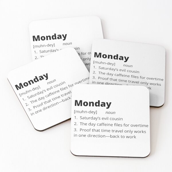 Item preview, Monday - Funny Dictionary Definition designed and sold by bruceygoosey84.