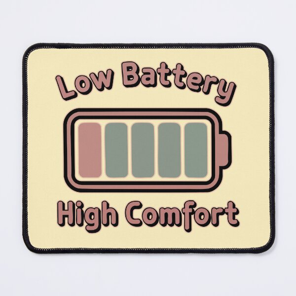 Item preview, Low Battery High Comfort – Funny Cozy Gamer Aesthetic designed and sold by DeesDeesigns.