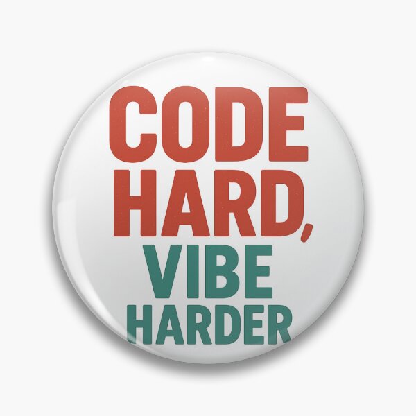 Item preview, Code hard, Vibe harder designed and sold by Programming Jokes.