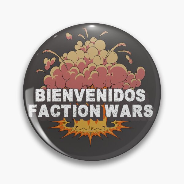 Item preview, Bienvenidos Faction Wars  designed and sold by figandroseco.