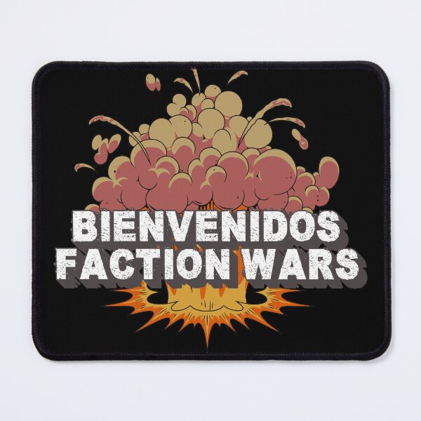 Item preview, Bienvenidos Faction Wars designed and sold by figandroseco.