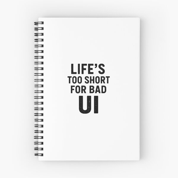 Item preview, Life's too short for bad UI designed and sold by Programming Jokes.