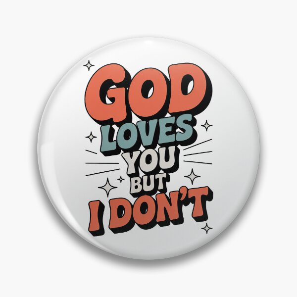 Item preview, God Loves You, But i Dont Retro Vintage Style designed and sold by graphic-genie.