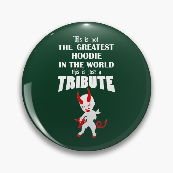 Item preview, The Greatest Hoodie In The World... TRIBUTE designed and sold by CutePattern78.