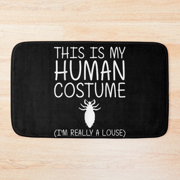 Item preview, This Is My Human Costume I'm Really A Louse designed and sold by Nannythenimfa.