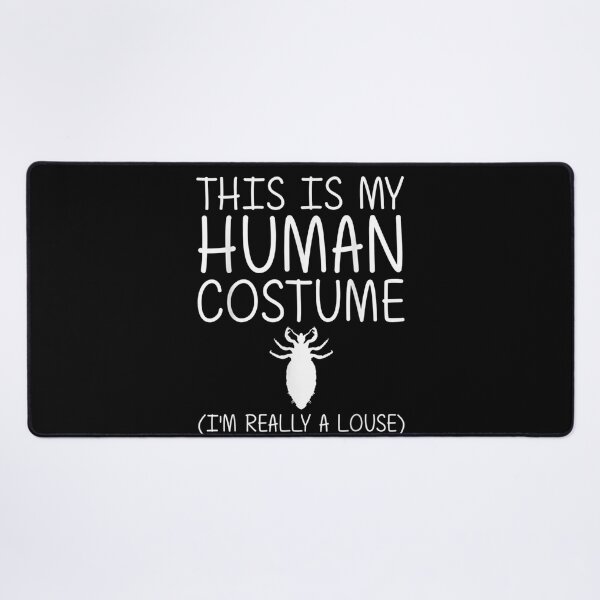 Item preview, This Is My Human Costume I'm Really A Louse designed and sold by Nannythenimfa.
