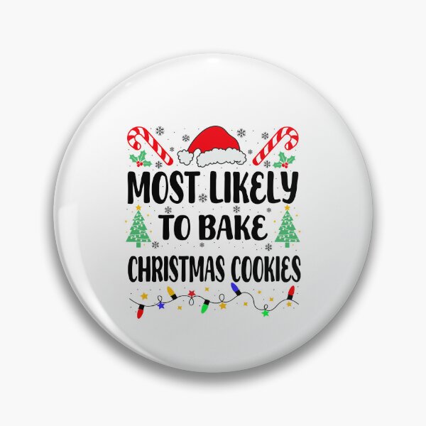 Item preview, Most Likely To Bake Christmas Cookies designed and sold by Zacharieello.