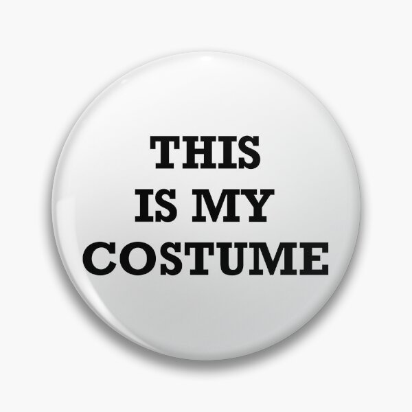 Item preview, THIS IS MY COSTUME designed and sold by HeyHollyDays.