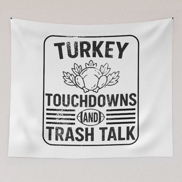 Item preview, Turkey Touchdowns and Trash Talk Funny Thanksgiving designed and sold by TKsTees.