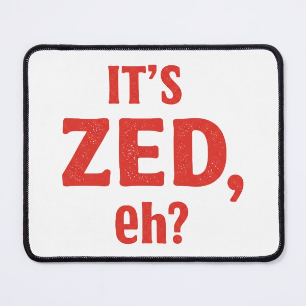 Item preview, It’s ZED, Eh? – Canadian Slang designed and sold by EastEndTownie.