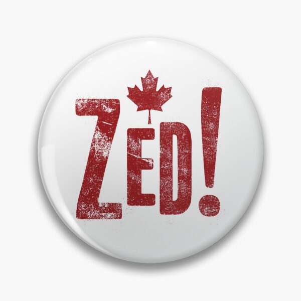 Item preview, ZED! – Bold Canadian Pride designed and sold by EastEndTownie.