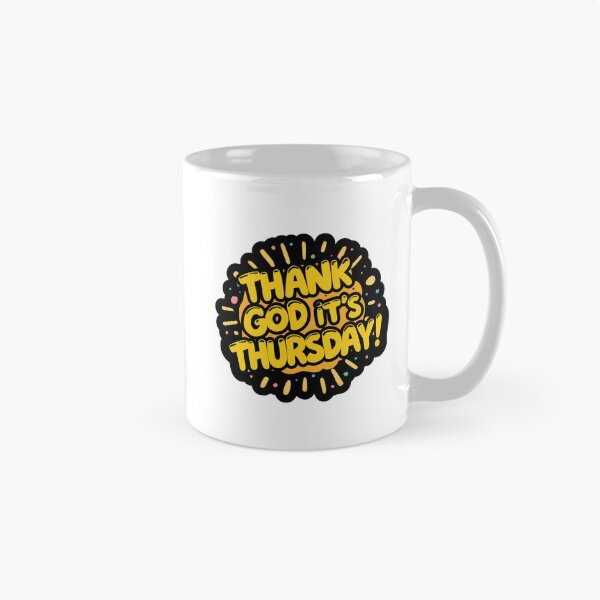 Item preview, Thank God It's Thursday designed and sold by variant designer.