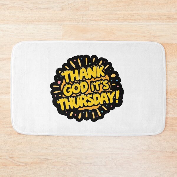Item preview, Thank God It's Thursday designed and sold by variant designer.