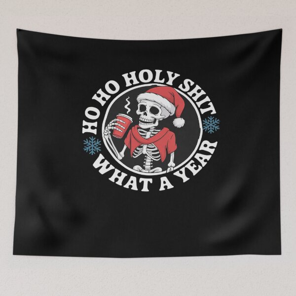 Item preview, Ho Ho Holy Shit What A Year Funny Skeleton Christmas designed and sold by DrewLeuschke.