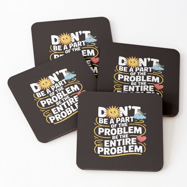 Item preview, Be the Entire Problem Sarcastic designed and sold by August4Laughs25.