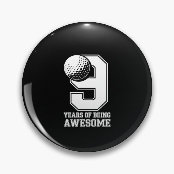Item preview, 9 YEARS OF BEING AWESOME GOLF 9TH BIRTHDAY  designed and sold by EllinoKlemo.
