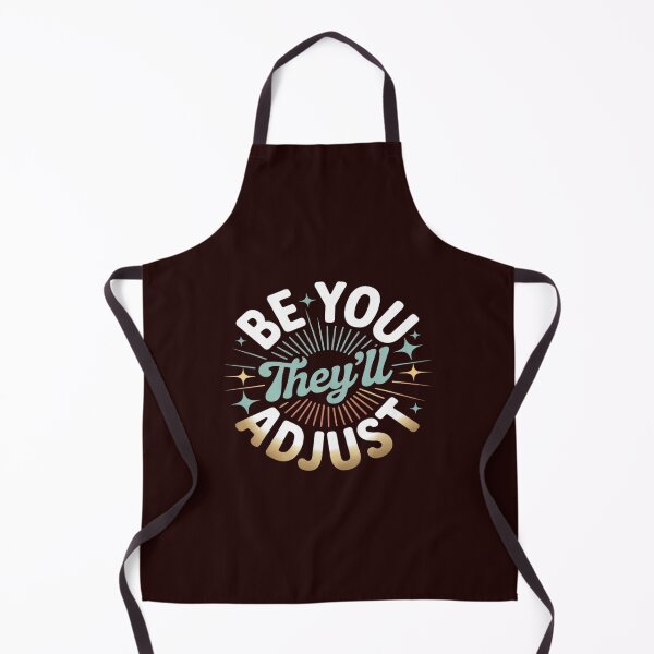 Item preview, Be You They'll Adjust Inspiration designed and sold by August4Laughs25.