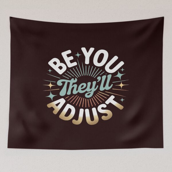 Item preview, Be You They'll Adjust Inspiration designed and sold by August4Laughs25.