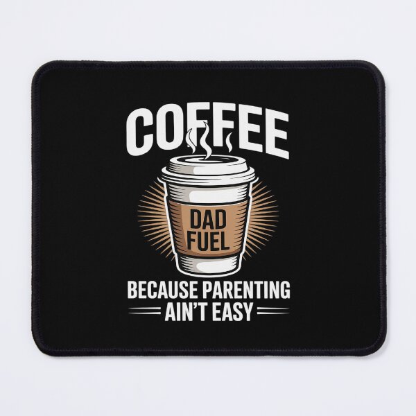 Item preview, Because Parenting Ain’t Easy Dad Fuel designed and sold by August4Laughs25.