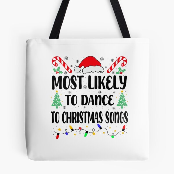 Item preview, Most Likely To Dance To Christmas Songs designed and sold by JeffGrinble.