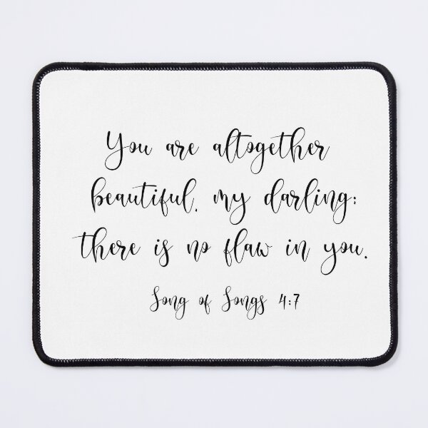 Item preview, You are altogether beautiful, my darling; there is no flaw in you.  designed and sold by corbrand.
