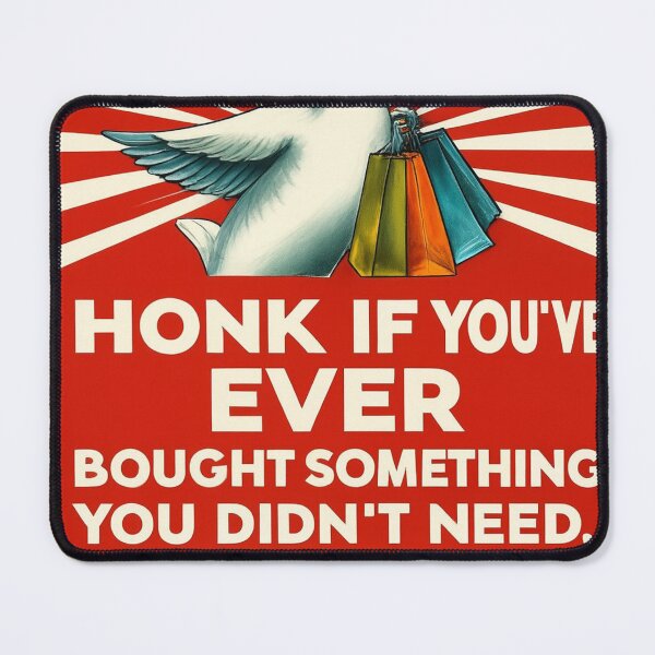 Item preview, Honk If, You are Ever Bought Something Honk If designed and sold by yunamaliskova.