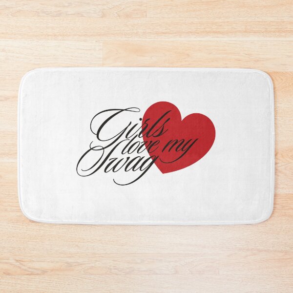 Item preview, girls love my swag! designed and sold by oliviafeelsweird.