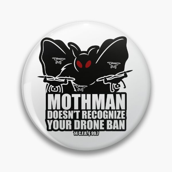 Item preview, Mothman Doesn’t Recognize Your Drone Ban — Aviation Parody designed and sold by Hearth and Rook.