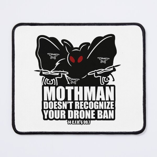 Item preview, Mothman Doesn’t Recognize Your Drone Ban — Aviation Parody designed and sold by Hearth and Rook.