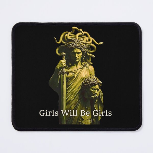 Item preview, Girls Will Be Girls Medusa Girls Will Be Girls Medusa designed and sold by delac-kman.