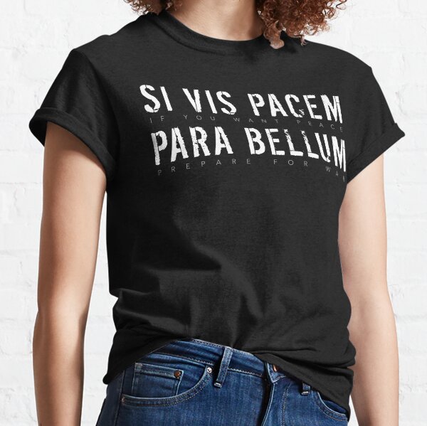 Item preview, Latin Quote: Si Vis Pacem Para Bellum (If You Want Peace, Prepare For War) designed and sold by Elvin Dantes.