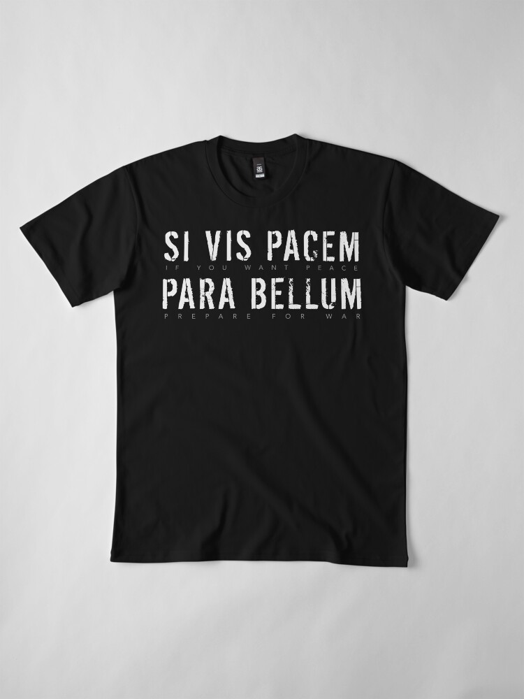 if you want peace prepare for war shirt