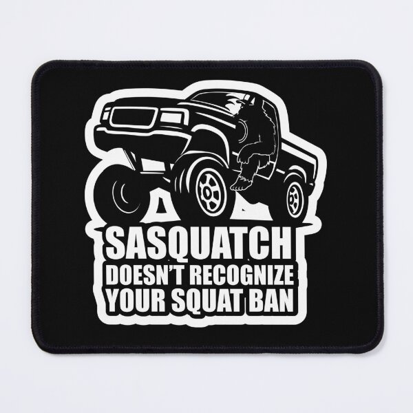 Item preview, Sasquatch Doesn’t Recognize Your Squat Ban — Carolina Truck Meme (Dark) designed and sold by Hearth and Rook.