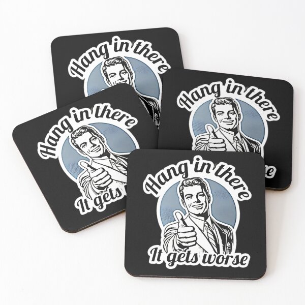 Item preview, Hang In There - It Gets Worse - Blue designed and sold by RENAGADE4LYF.